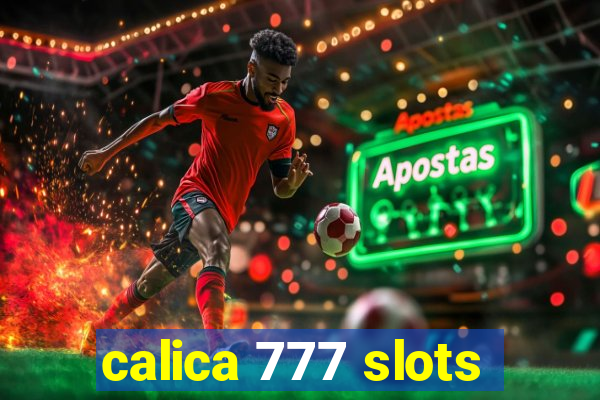 calica 777 slots